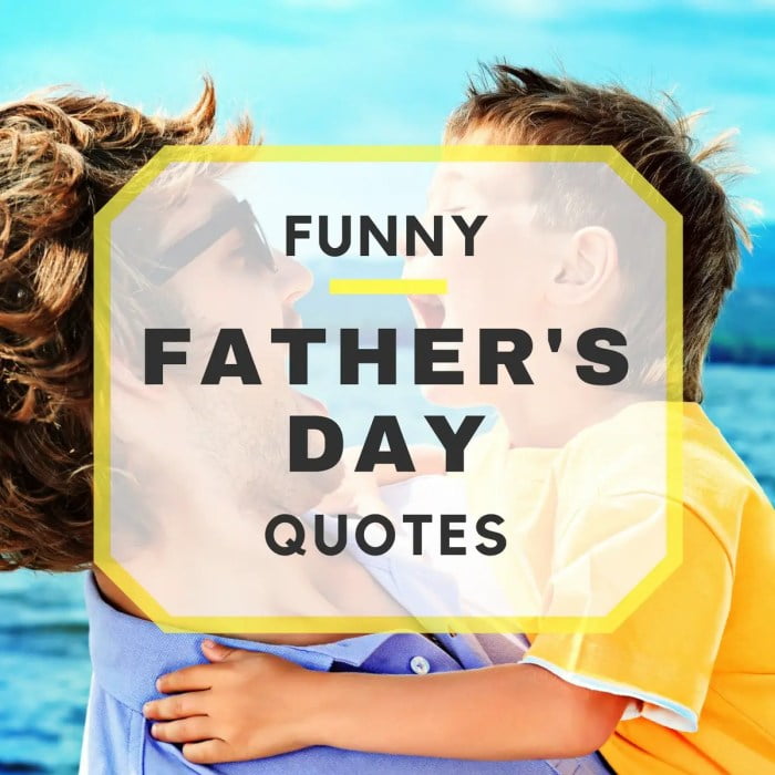 funny quotes fathers father happy dad cards messages wishes looking son husband leave write his first gathered again comment gatheredagain