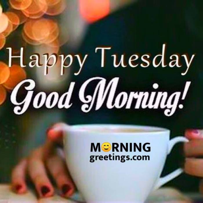 tuesday morning wishes good happy greetings quotes tremendous